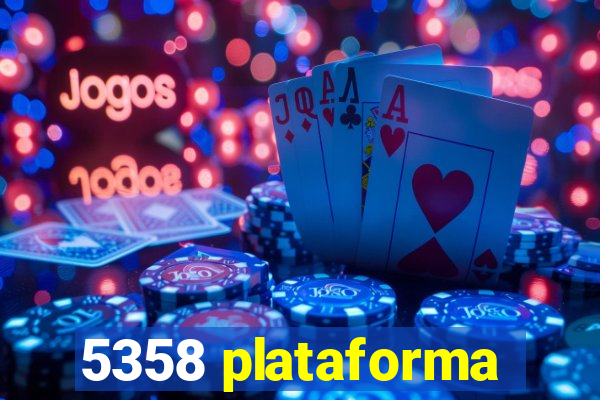 5358 plataforma